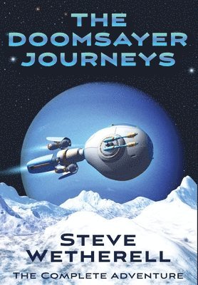 The Doomsayer Journeys Omnibus 1