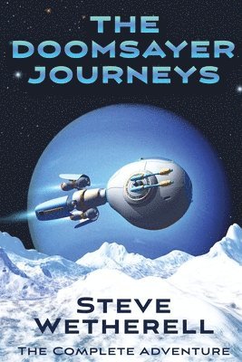 The Doomsayer Journeys Omnibus 1