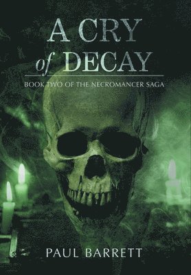 Paul Barrett - Cry of Decay, Inbunden
