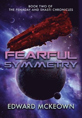 Edward F McKeown, Edward F. McKeown - Fearful Symmetry, Inbunden