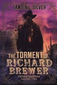 bokomslag The Torment of Richard Brewer