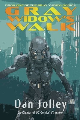 Dan Jolley - Gray Widow's Walk, Häftad