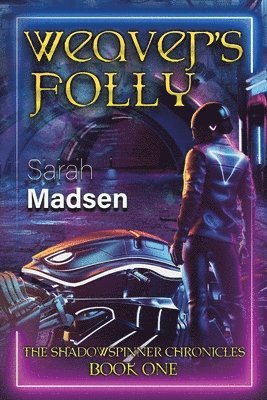 Sarah Madsen - Weaver's Folly, Häftad