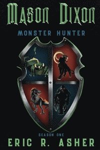 bokomslag Mason Dixon, Monster Hunter Season One