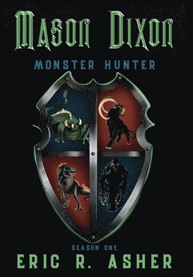bokomslag Mason Dixon, Monster Hunter Season One