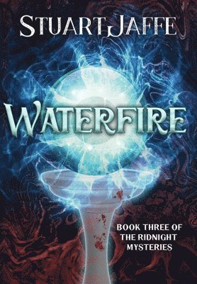 Stuart Jaffe - Waterfire, Inbunden
