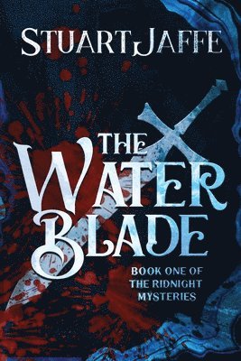 Stuart Jaffe - Water Blade, Häftad