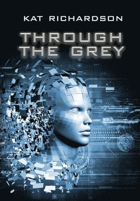 Kat Richardson - Through the Grey, Inbunden