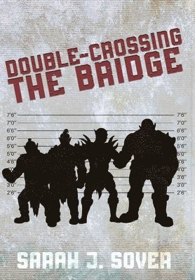 Double-Crossing the Bridge 1