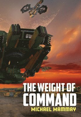 Michael Mammay - Weight of Command, Inbunden