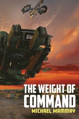 Michael Mammay - Weight of Command, Häftad