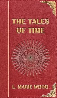 bokomslag The Tales of Time