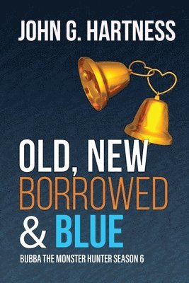 John G Hartness, John G. Hartness - Old, New, Borrowed, & Blue, Häftad