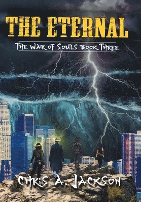 Chris A Jackson, Chris A. Jackson - Eternal, Inbunden