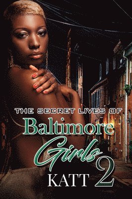 bokomslag The Secret Lives of Baltimore Girls 2