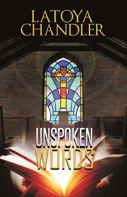 Latoya Chandler - Unspoken Words, Häftad