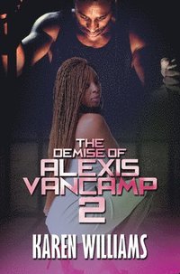 bokomslag The Demise Of Alexis Vancamp 2