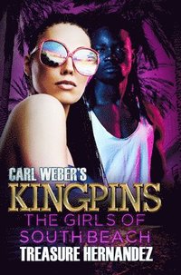 bokomslag Carl Weber's Kingpins: The Girls of South Beach