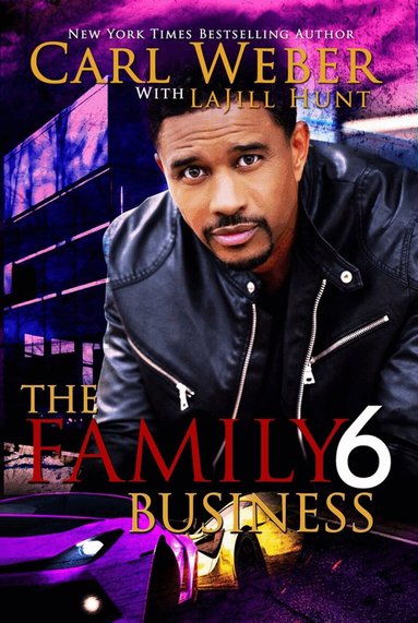 Carl Weber, La Jill Hunt - Family Business 6, Inbunden