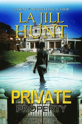 La Jill Hunt - Private Property, Häftad