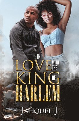 Jahquel J - In Love With The King Of Harlem, Häftad