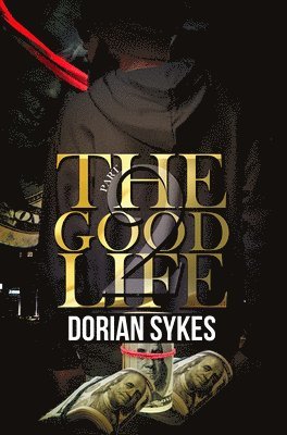 The Good Life Part 2