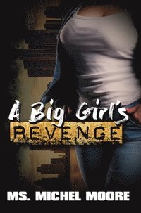 bokomslag A Big Girl's Revenge
