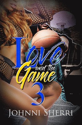 Love And The Game 3 1