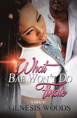 What Bae Won't Do: The Finale 1