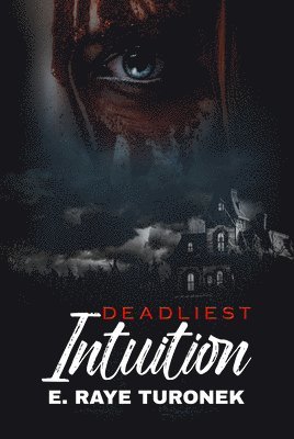 Deadliest Intuition 1