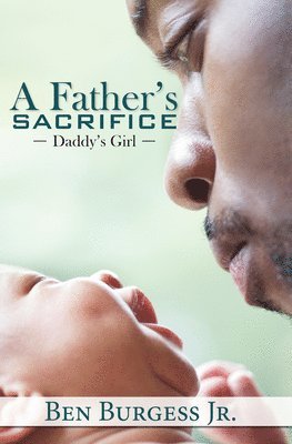 A Father's Sacrifice 1