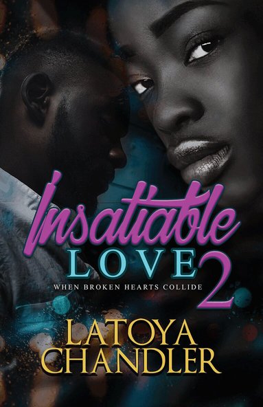 Latoya Chandler - Insatiable Love 2, Häftad