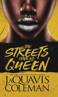 Jaquavis Coleman - Streets Have No Queen, Häftad