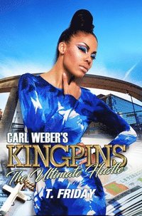 bokomslag Carl Weber's Kingpins: The Ultimate Hustle