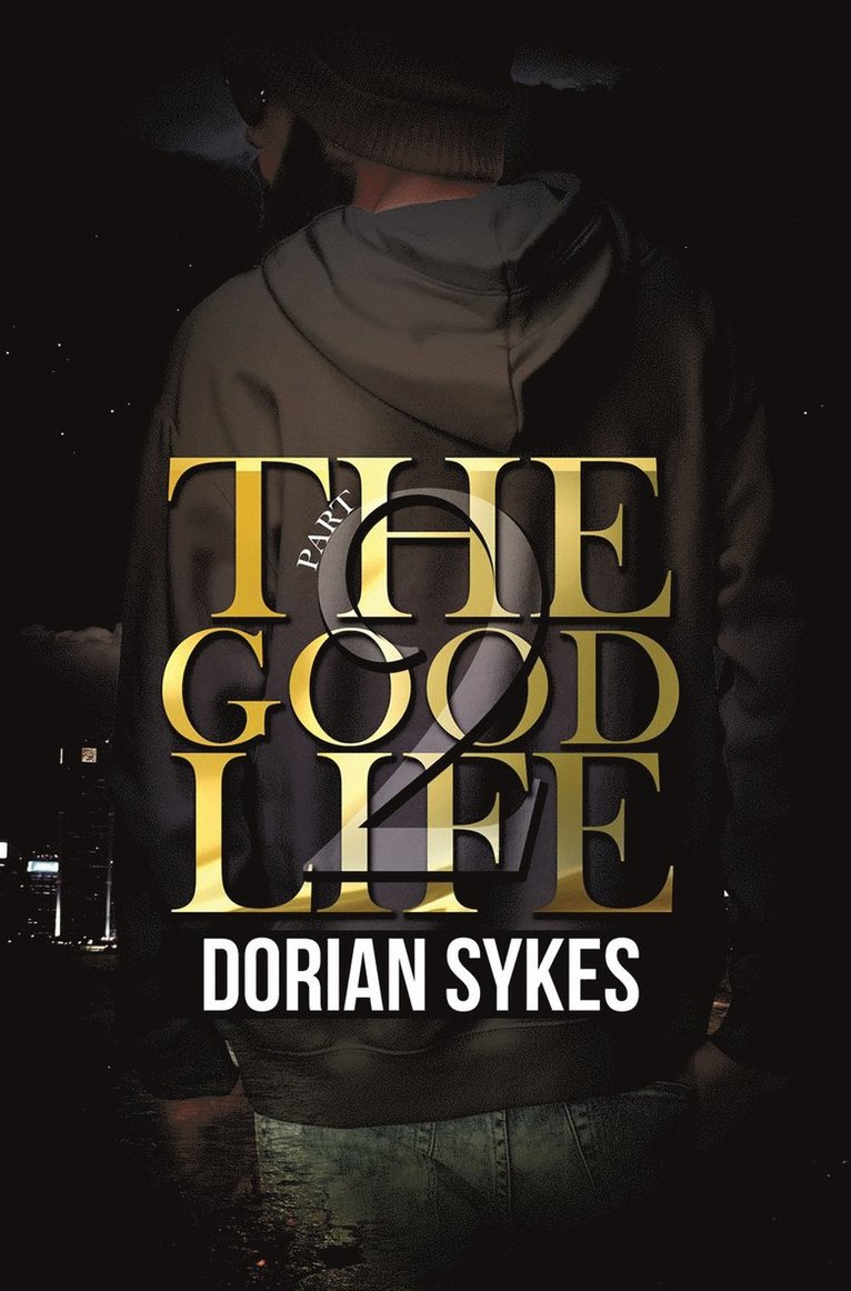 Dorian Sykes - Good Life Part 2, Häftad