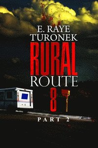 bokomslag Rural Route 8 Part 2