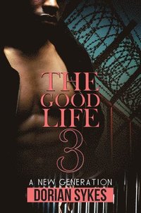 bokomslag The Good Life Part 3