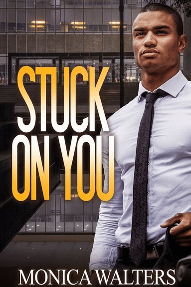 Monica Walters - Stuck On You, Häftad