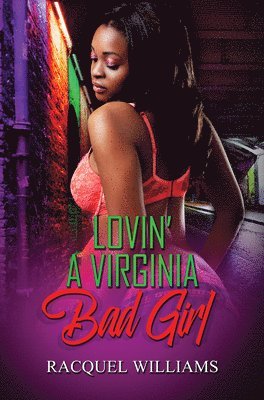 Lovin' a Virginia Bad Girl 1