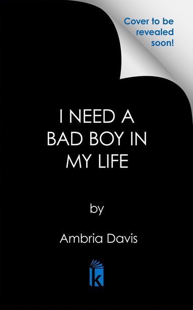 bokomslag I Need a Bad Boy in My Life