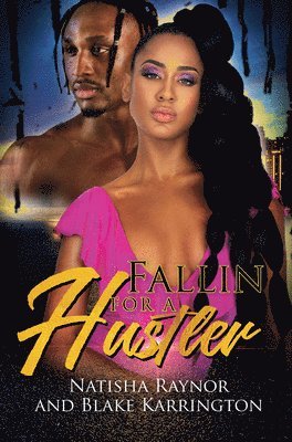 Fallin' for a Hustler Like Me 1