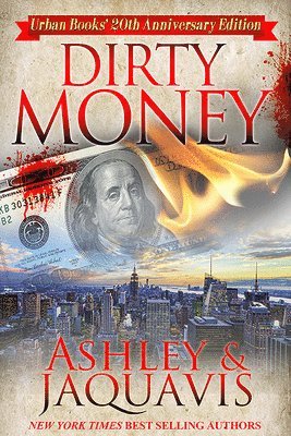 Ashley, Jaquavis Coleman - Dirty Money: 20th Anniversary Edition, Häftad