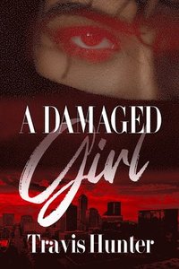 bokomslag A Damaged Girl