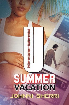 Heartbreak U: Summer Vacation 1