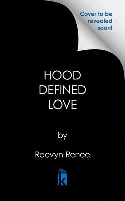 Hood Defined Love 1