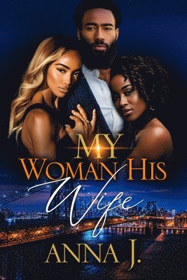 Anna J - My Woman His Wife: 20 Year Anniversary Edition, Häftad