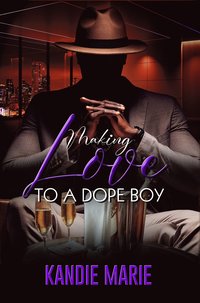bokomslag Making Love to a Dope Boy