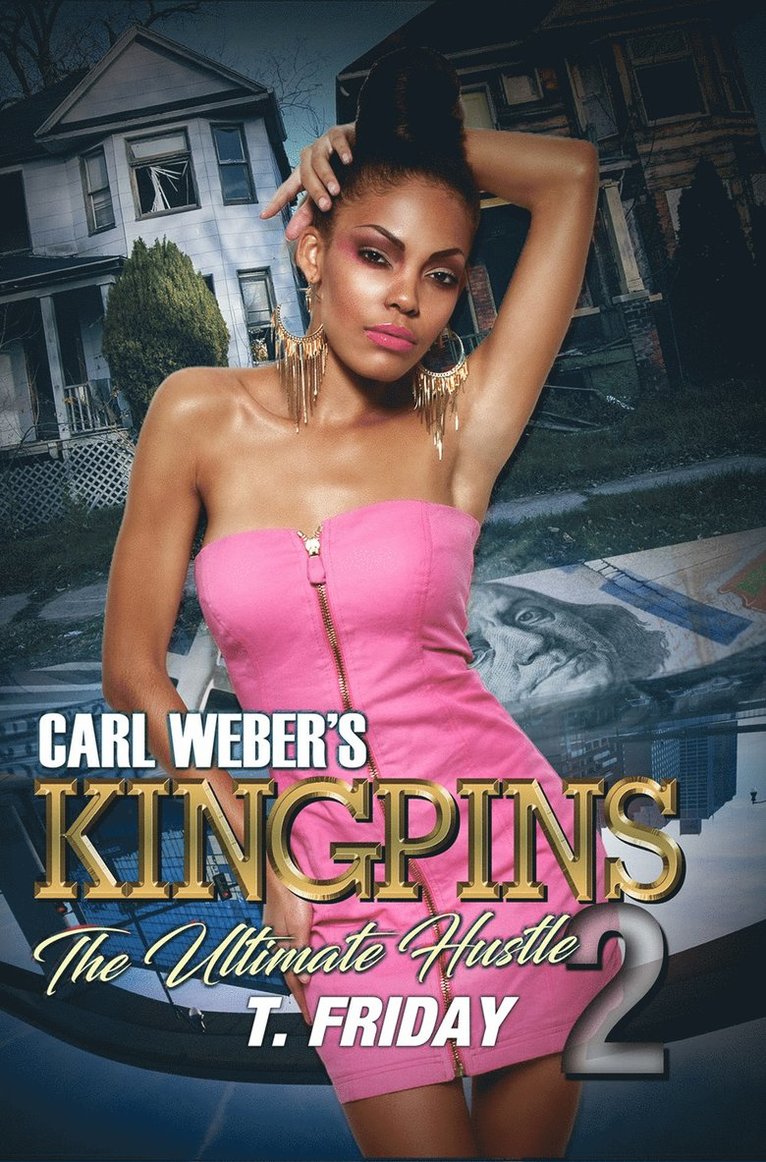 T. Friday - Carl Weber's Kingpins: The Ultimate Hustle 2, Häftad