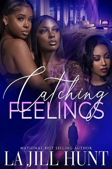 LaJill Hunt - Catching Feelings, Häftad