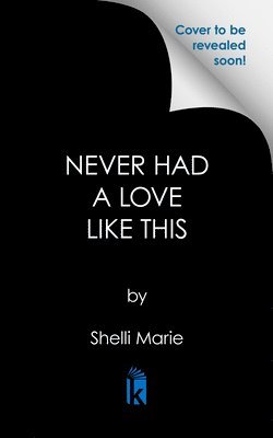 Shelli Marie - Never Had a Love Like This, Häftad